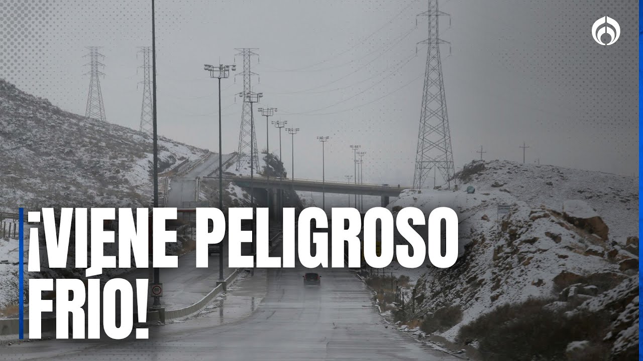 &iexcl;Prende la hoguera! Peligroso frente frio alerta en M&eacute;xico