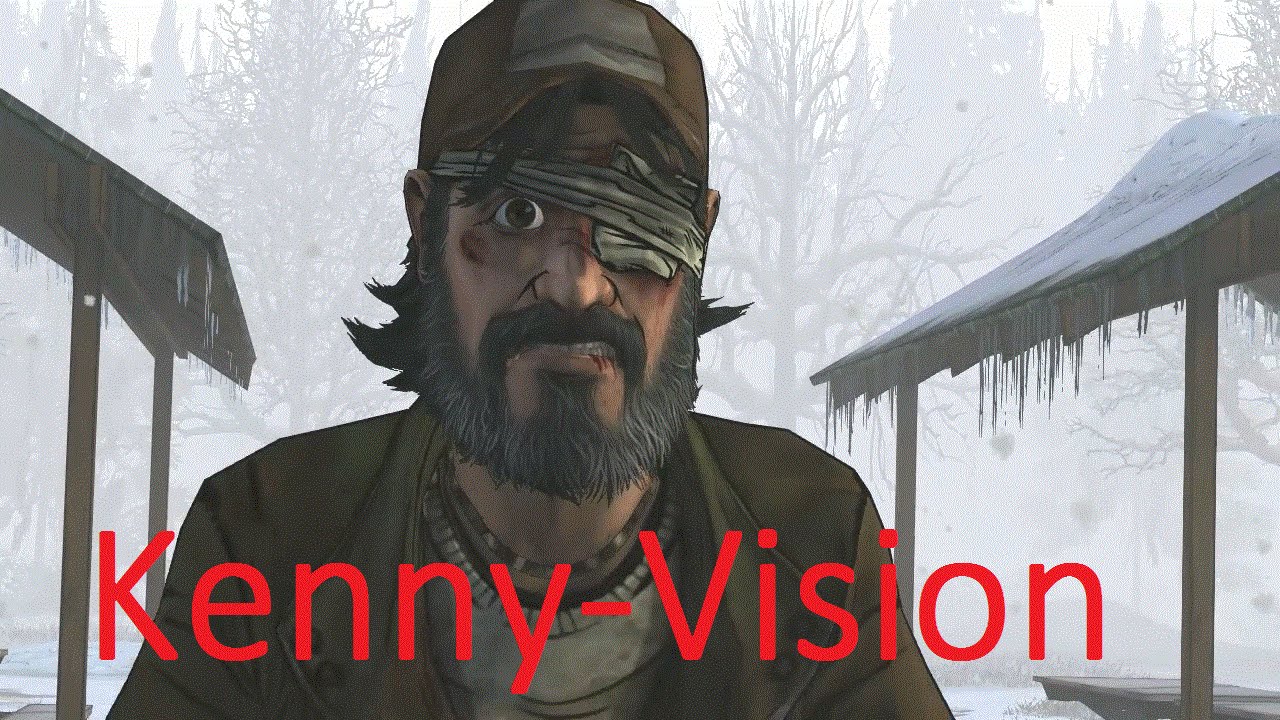 Kenny-Vision (The Walking Dead, Season 2 - Telltale Games)