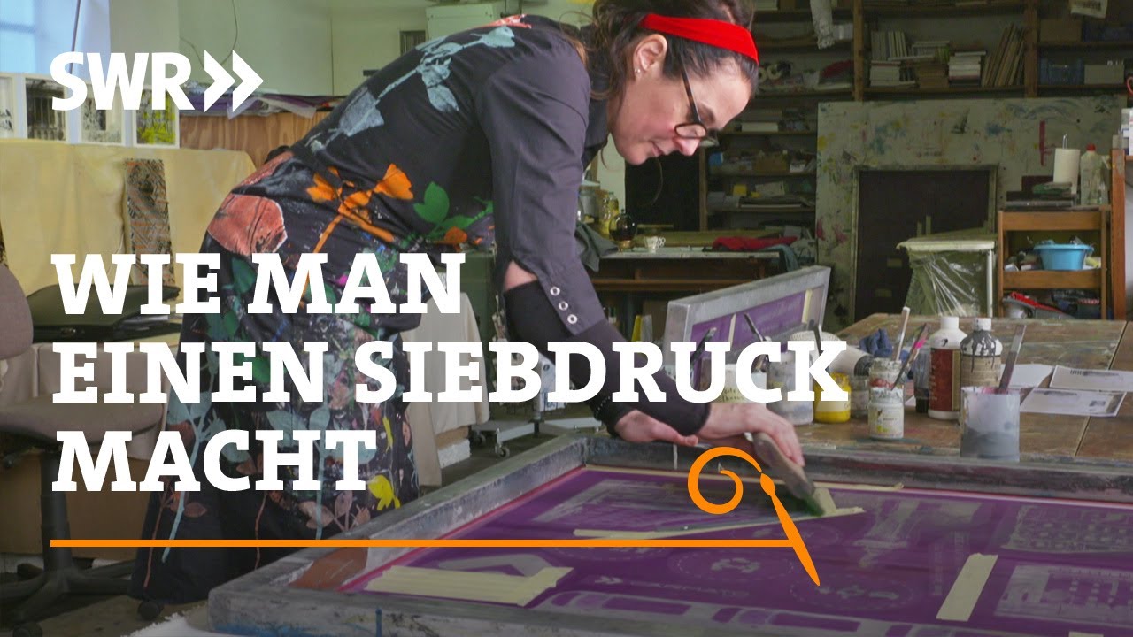 Wie man einen Siebdruck macht | SWR Handwerkskunst