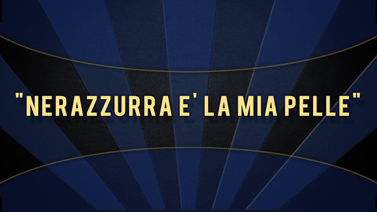 Nerazzurra è la mia pelle