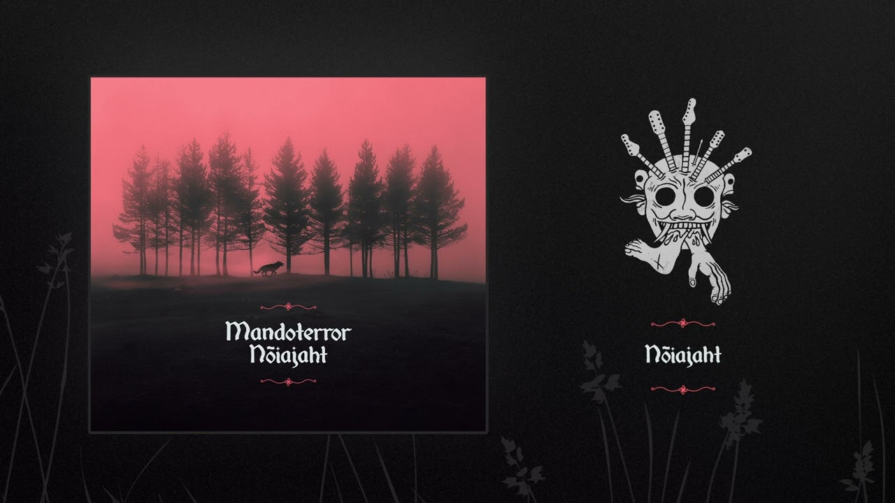 MANDOTERROR - N&Otilde;IAJAHT (AUDIO VERSION)