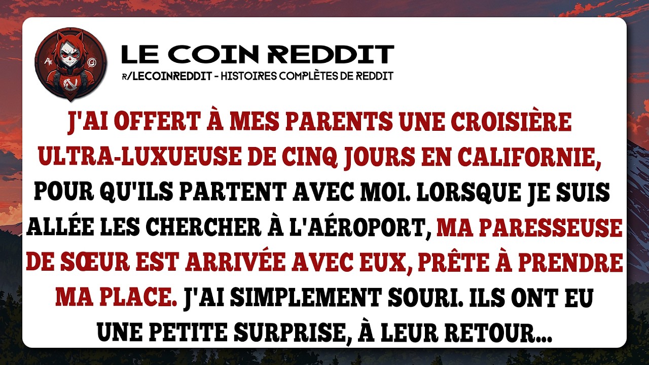 jai offert a mes parents une croisiere ultra luxueuse de cinq jours en californie pour quils partent