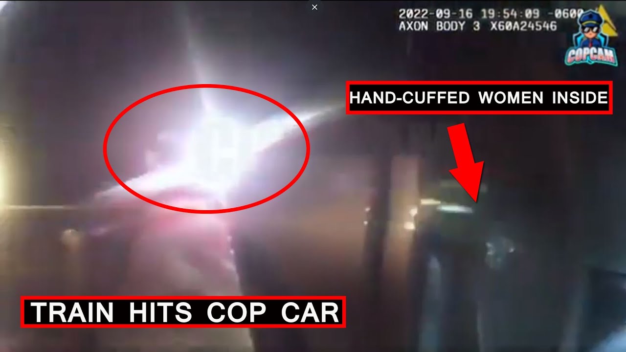 Train Hits Cop Car With Handcuffed Woman Inside | Shocking Body cam Footage Revealed