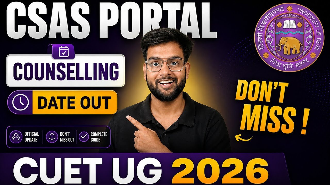 CSAS Portal 2026 Latest Update ⚡ DU Admission 2026 | CUET UG Students