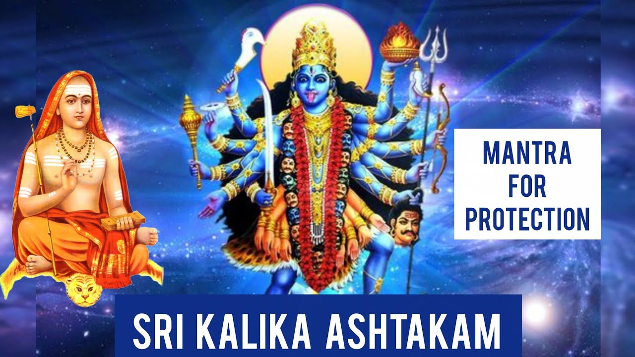 Kalika Ashtakam - Adi Shankaracharya's Stotram to MaaKali -Powerful Kali Mantra chant for protection