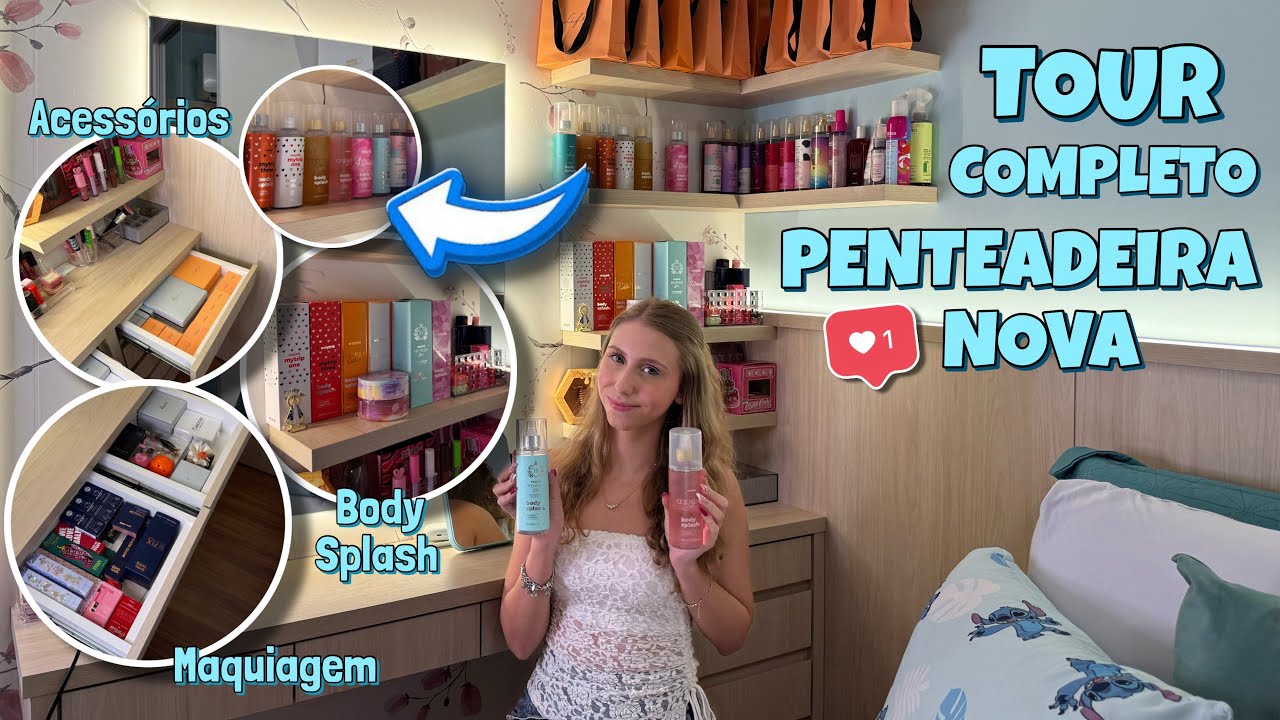 TOUR COMPLETO PELA MINHA PENTEADEIRA NOVA | maquiagem, acessórios…