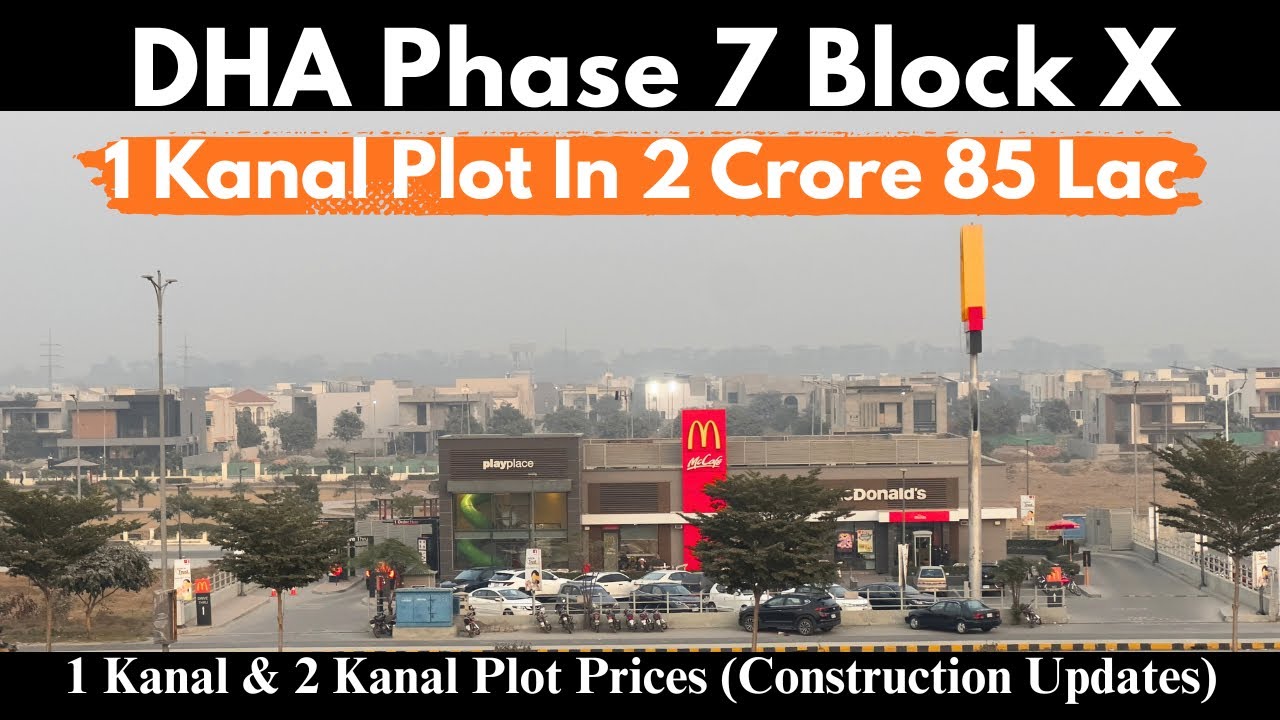 DHA Phase 7 Block X Latest Plot Prices & Market Update 2026 | Lahore Real Estate Investment #phase7