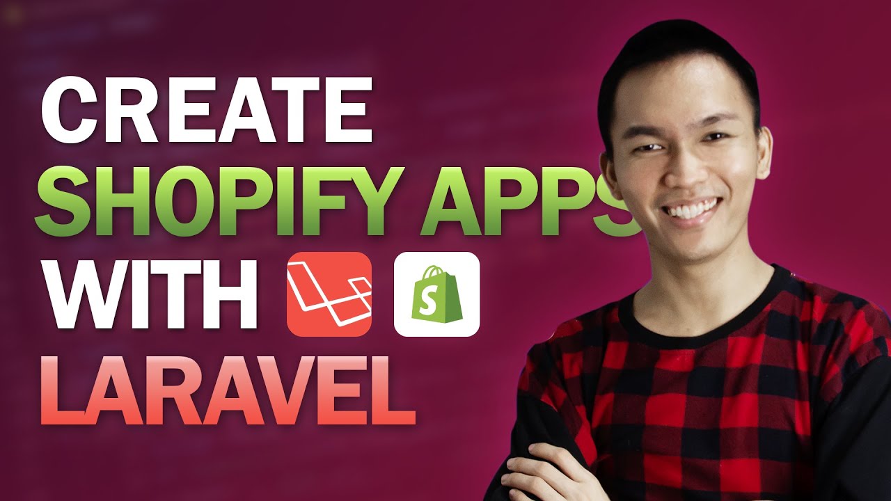 Create Shopify Apps Using Laravel In 10 Minutes + Learn How To Use Shopify API