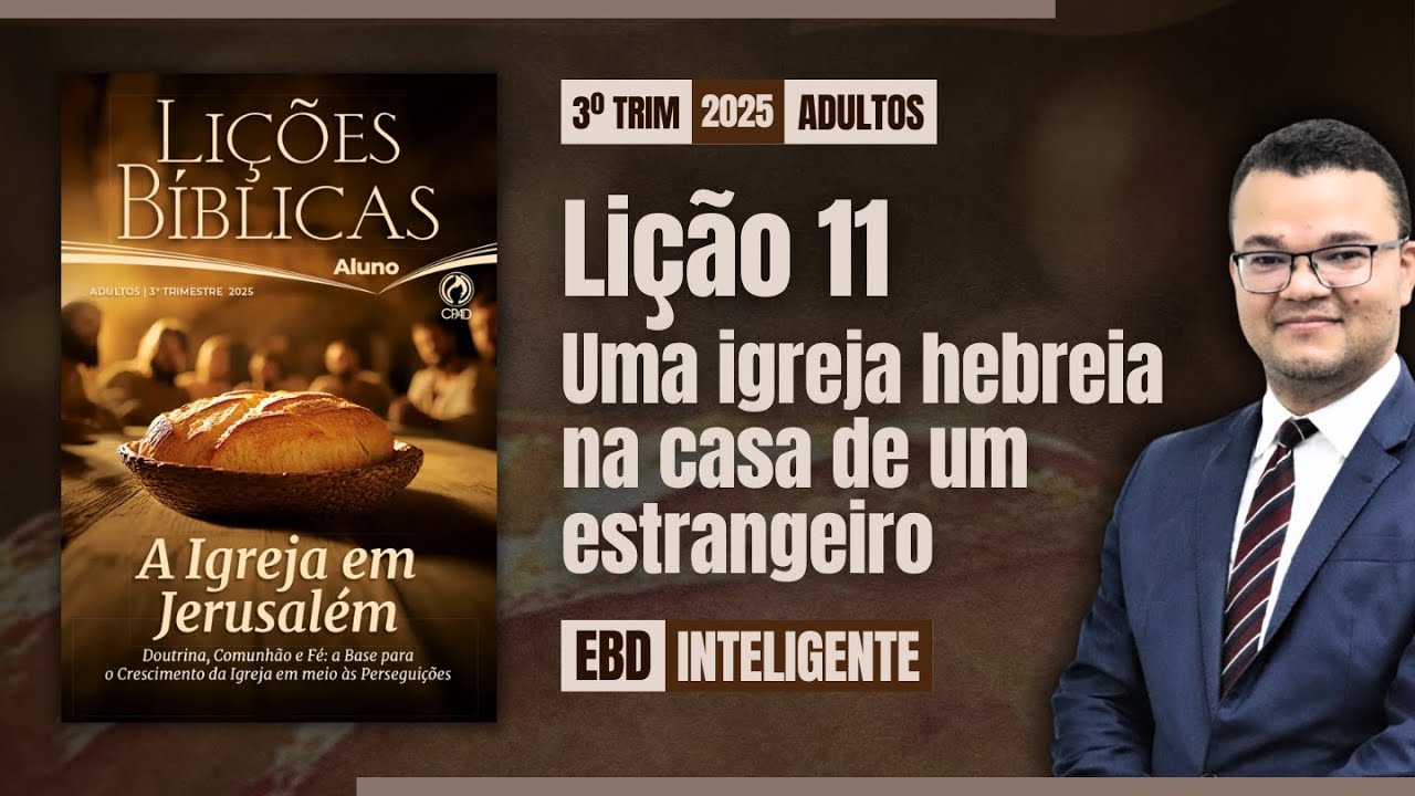 Lição 11 [Adultos] - Uma igreja hebreia na casa de um estrangeiro - EBD Inteligente