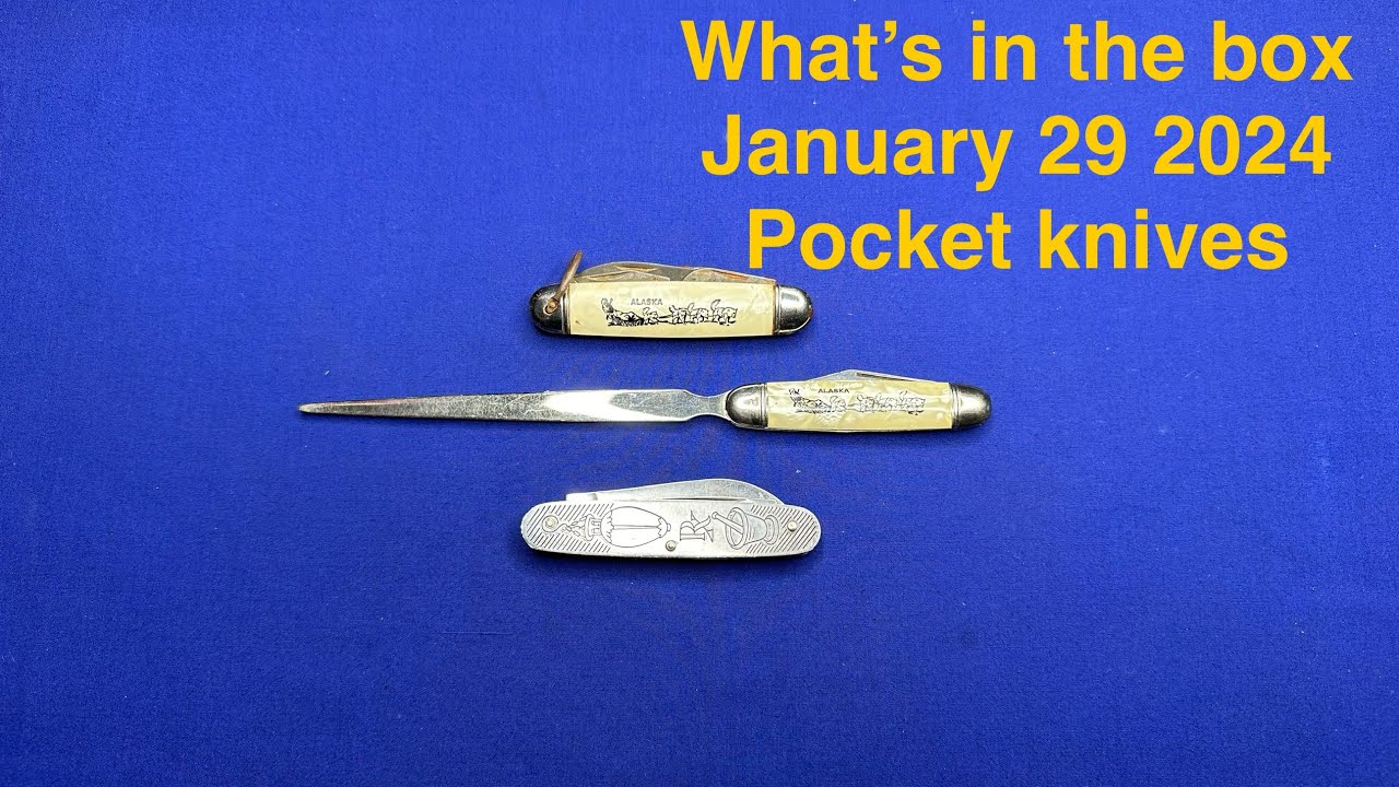 What's in the box 1 29 2024 Pocket Knives ,Vintage hammer
