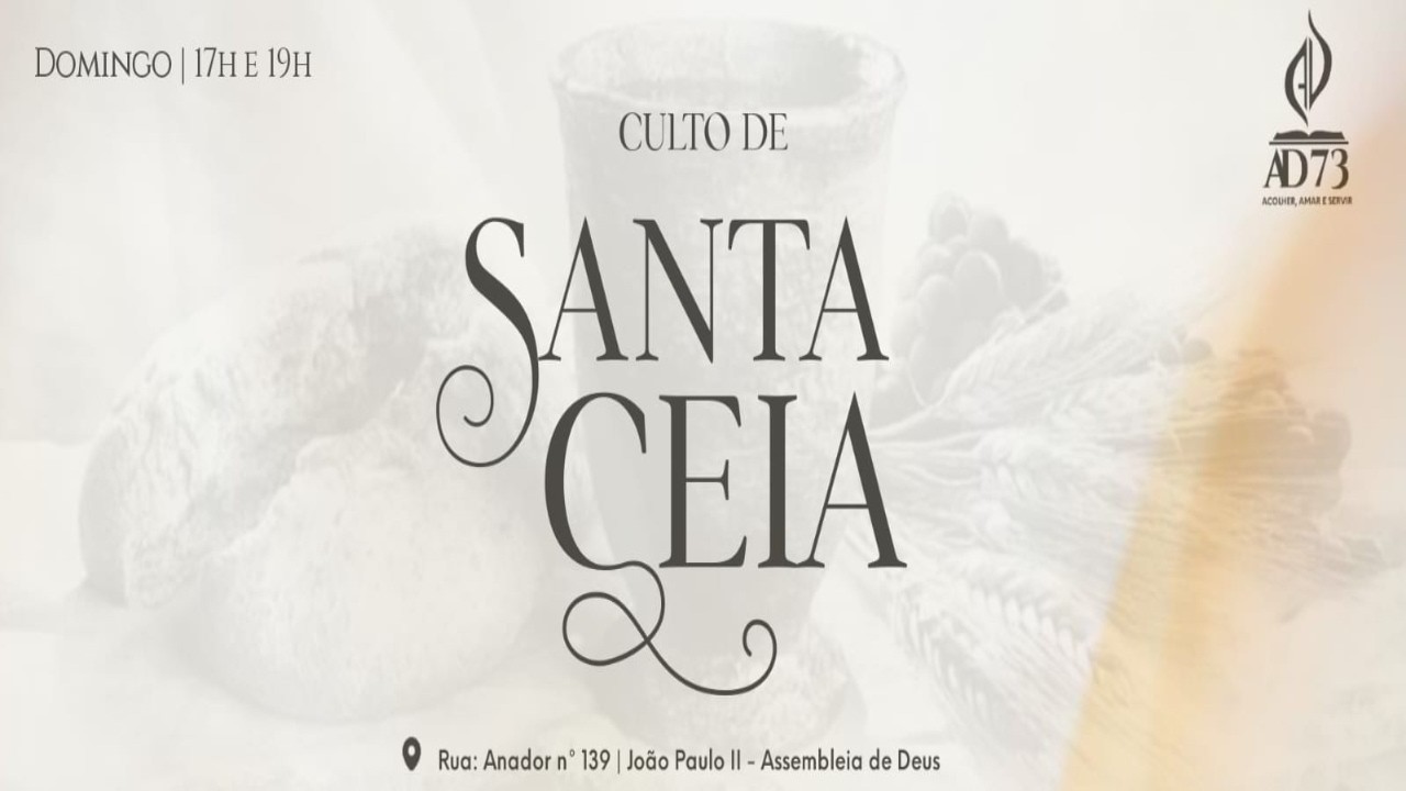 CULTO DE SANTA CEIA - 01/02/2026