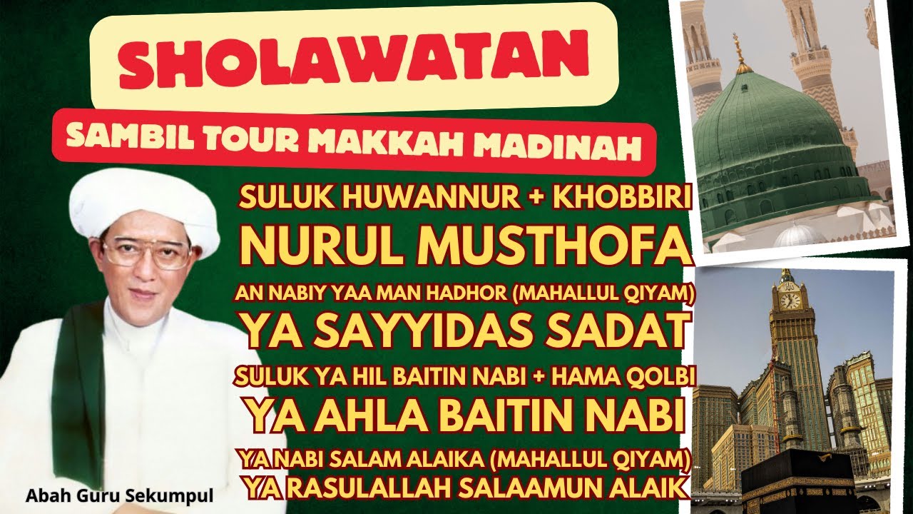 Syair Dan Sholawat Nabi Full Album Abah Guru Sekumpul Khobbiri Huwannur Yahil Baitin Nabi Hama Qolbi