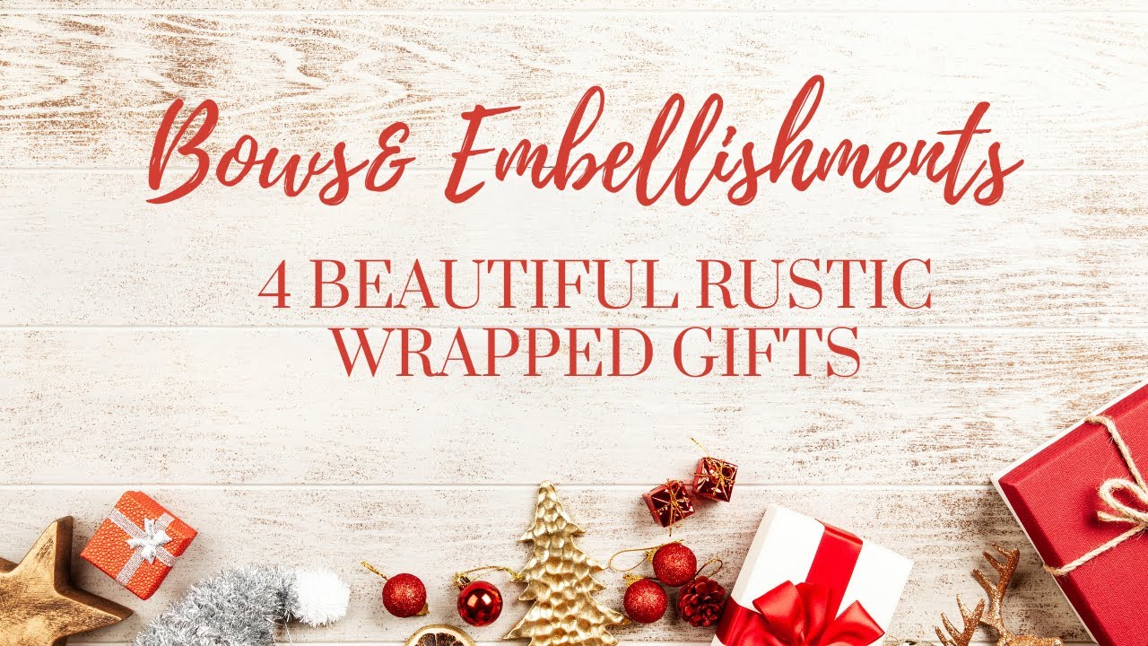 Rutic Gift Wrapping | Bows and Embellishments | Jetersblessings