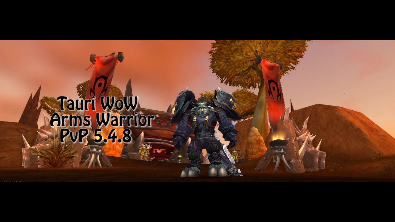 Walkerr18 - Arms Warrior PvP 5.4.8 #1 [Tauri WoW]