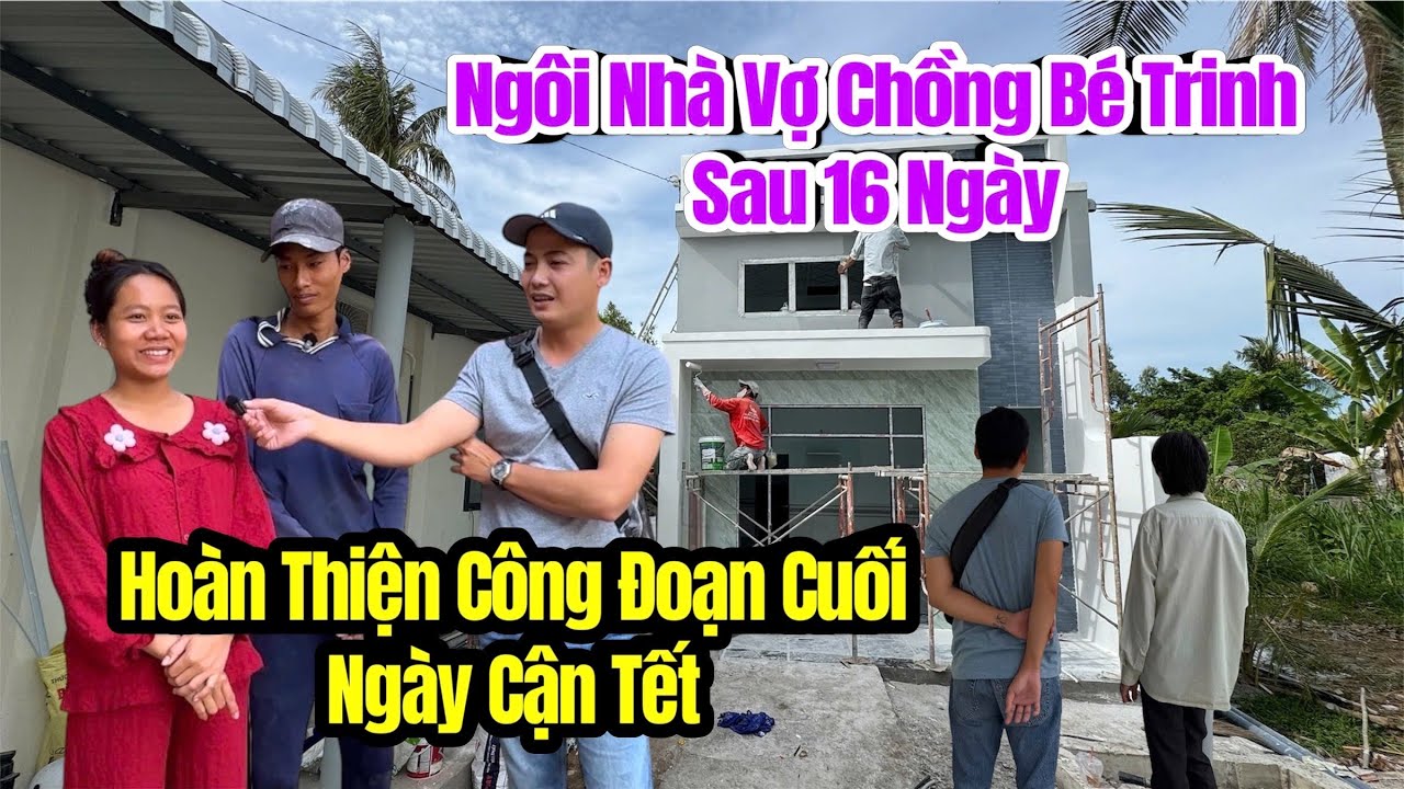 Cập nhật Ngôi Nhà vợ chồng Bé Trinh những ngày Cận Tết