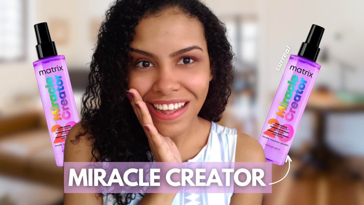 Miracle Creator Matrix funciona? Testei esse leave-in da Matrix