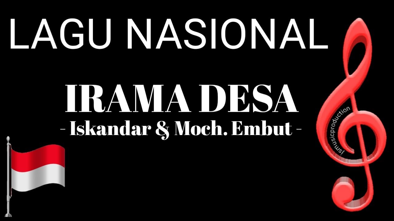 IRAMA DESA - LAGU NASIONAL (media ajar vokal usia SD/SMP/SMA)