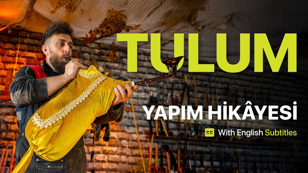 Doğu Karadeniz'in Nefesi: Tulum'un Yapım Hikayesi | A Traditional Bagpipe Documentary