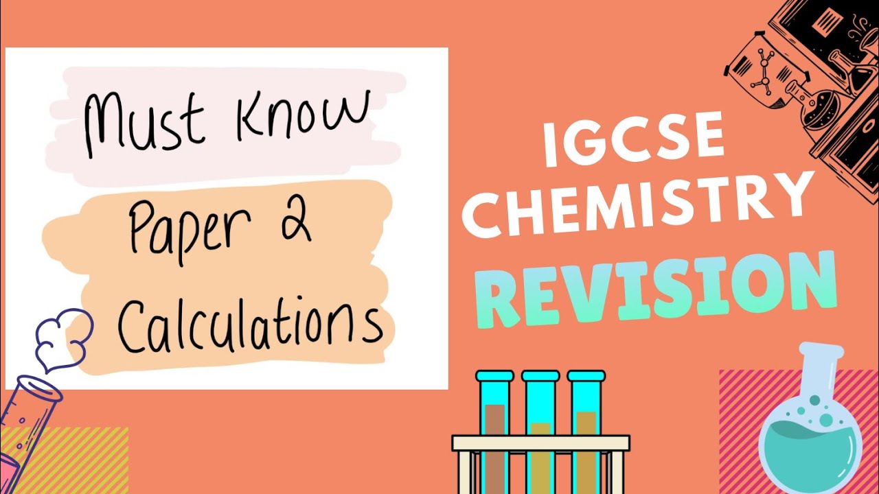 MUST KNOW PAPER 2 CHEMISTRY CALCULATION QUESTIONS