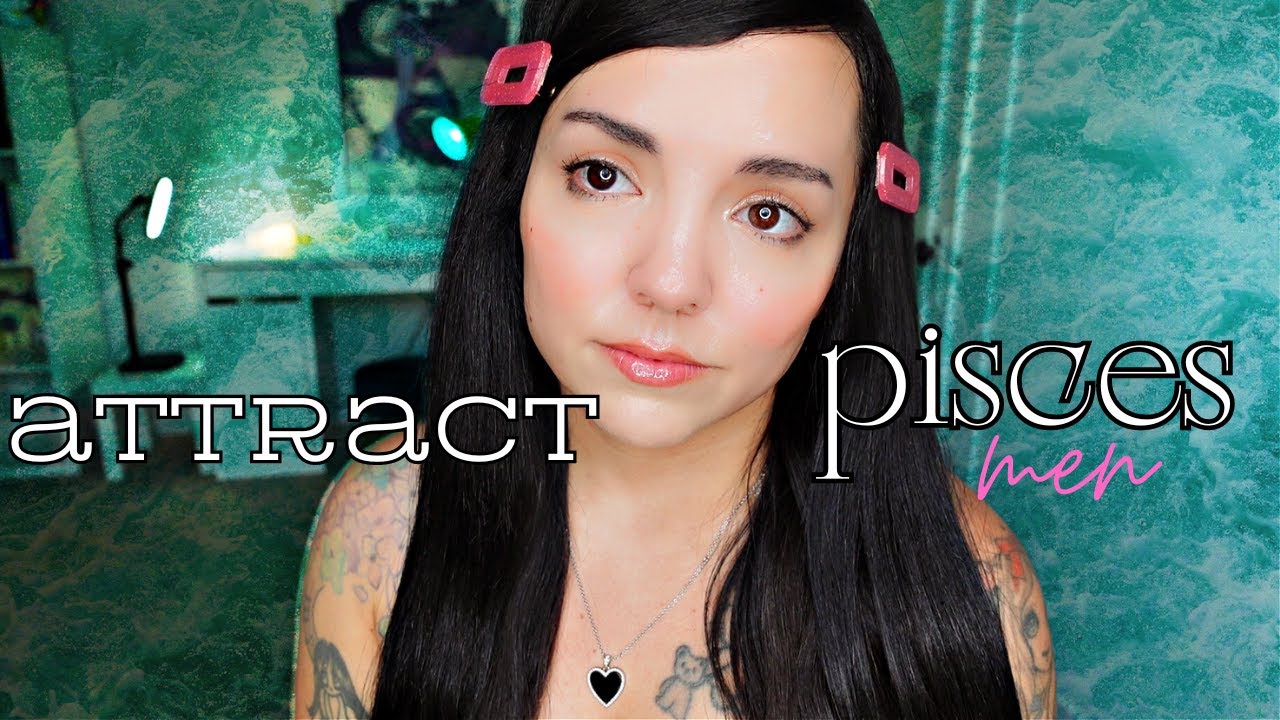 How to attract the ⭐PISCES MAN⭐...make them fall HARD in love: 10 tips | Astrology #pisces 💖