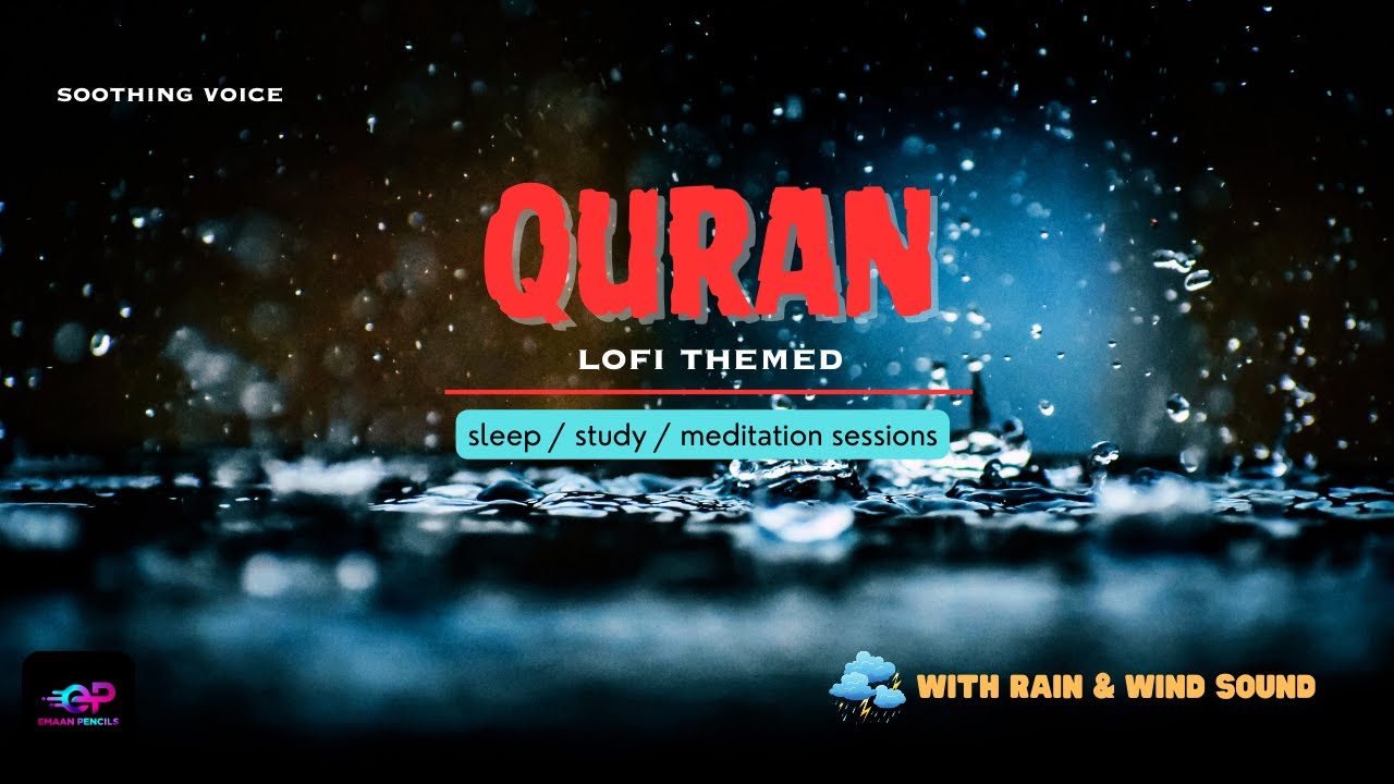 Lofi Quran | Relaxing and Peaceful Quran | Sound of Rain | Idris Abkar @emaanpencils
