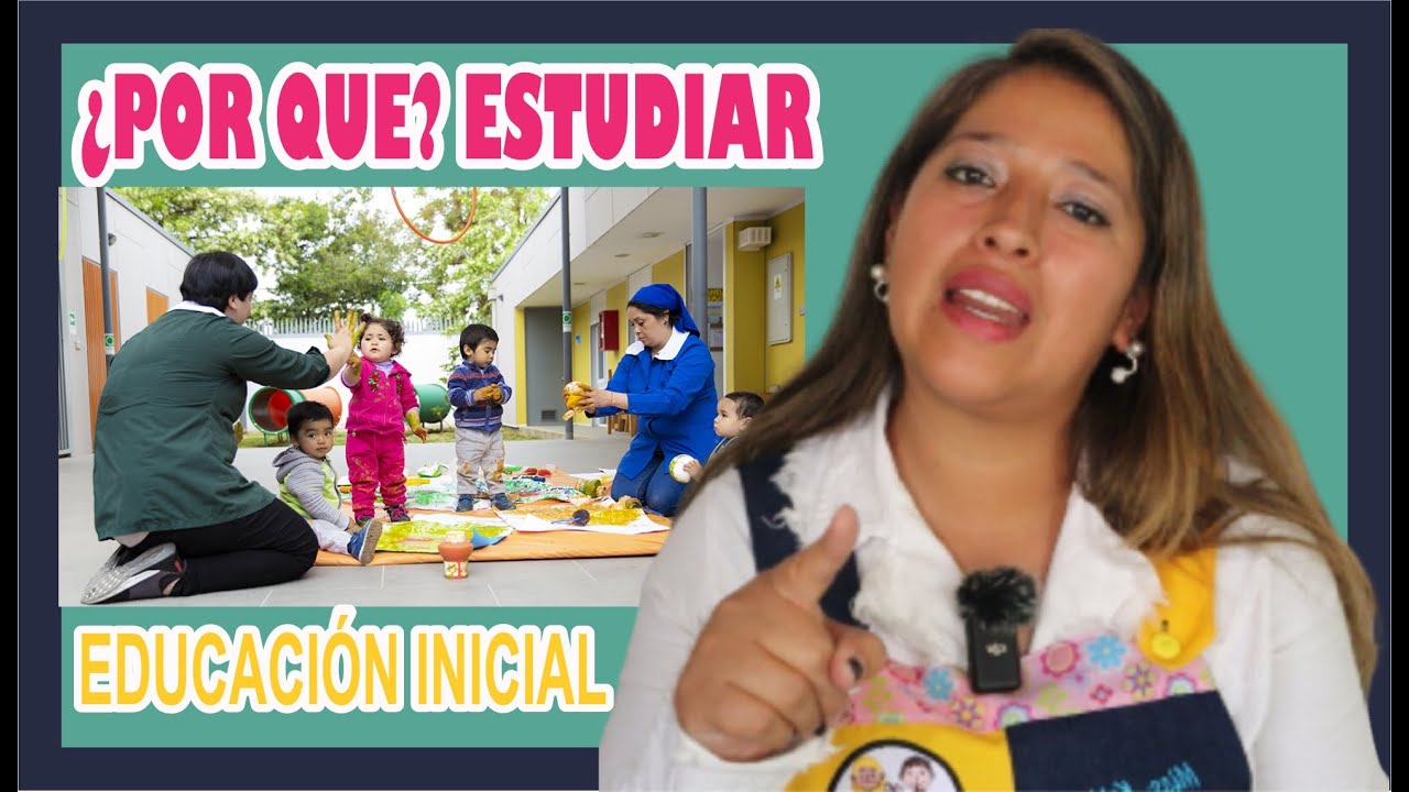 POR QUE estudiar la CARRERA de EDUCACION INICIAL