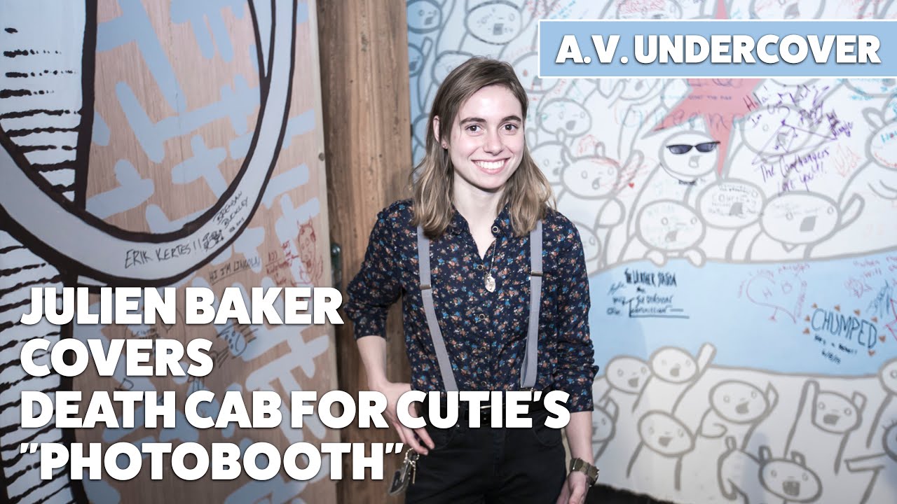 A.V. Undercover: Julien Baker covers Death Cab For Cutie’s “Photobooth”