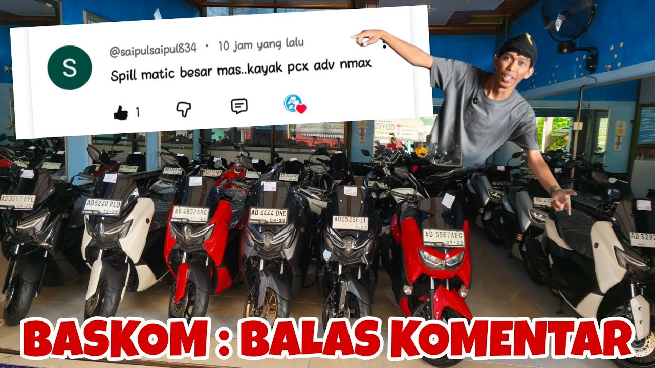 BASKOM : BALAS KOMENTAR, SPILL HONDA PCX, ADV & YAMAHA NMAX - motor bekas murah - ANEKA JASA MOTOR 