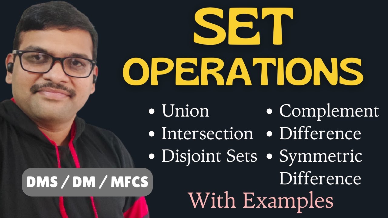 Set Operations in Discrete Mathematics || Union || Intersection || Difference || Complement || DMS