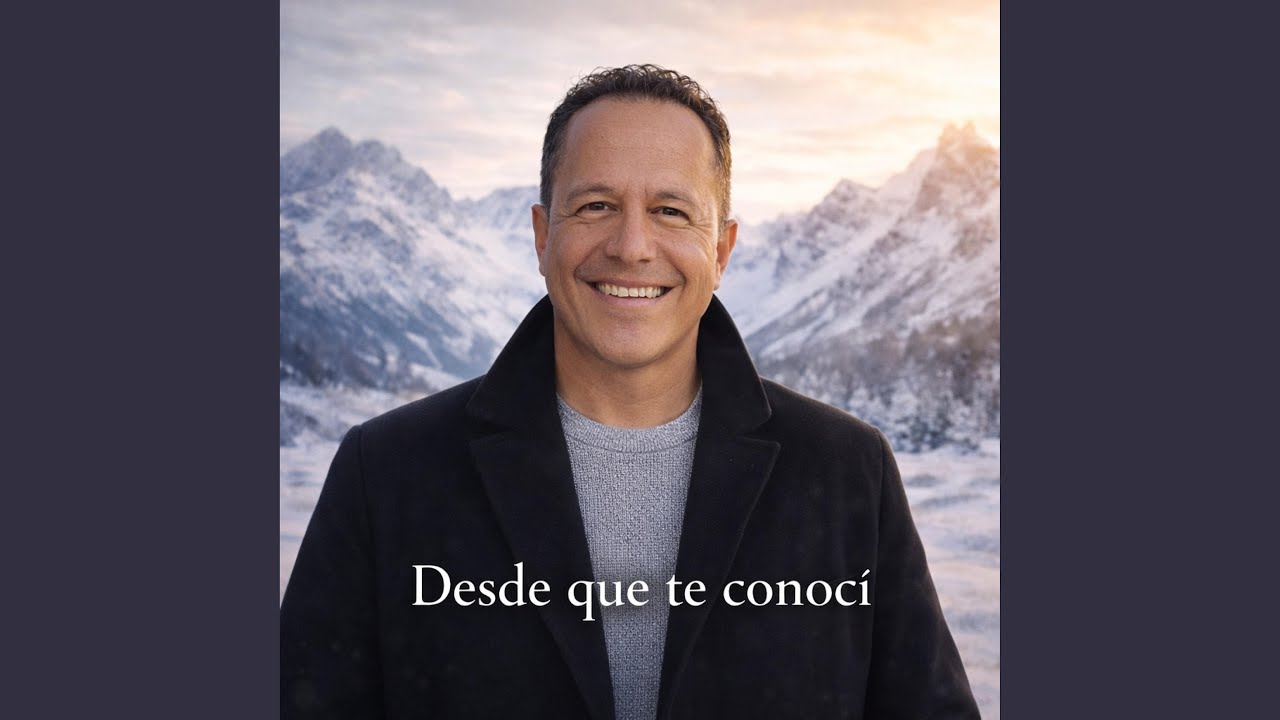 DESDE QUE TE CONOCÍ