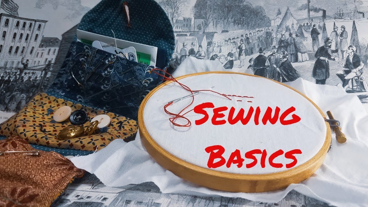 Sewing Basics for Reenactors