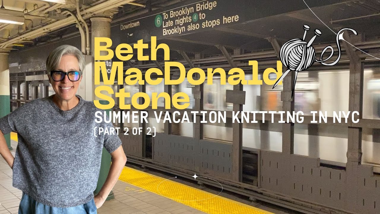 Episode 45 - Knitting shops in NYC and so much more!