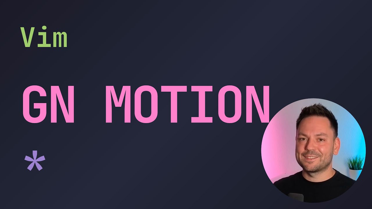 What's The gn Motion? - Vim Tips & Tricks