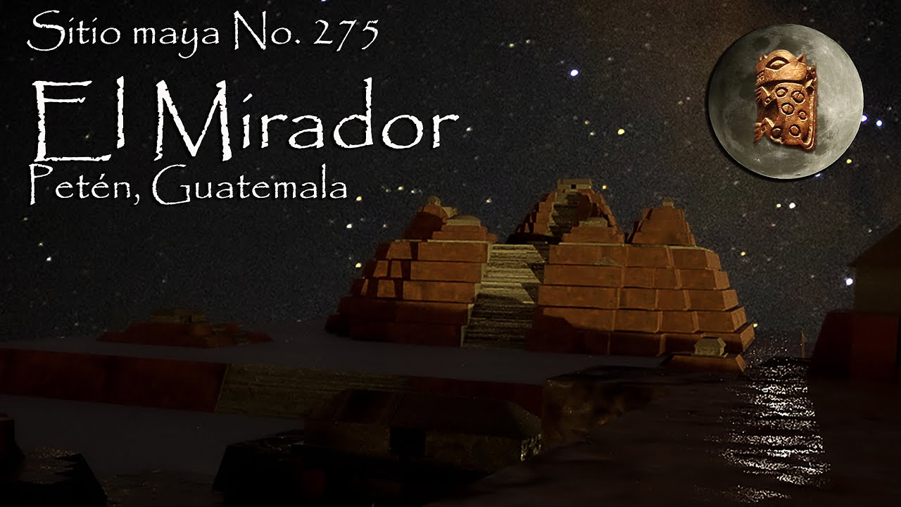 Sitio maya No. 275. El Mirador, Petén, Guatemala