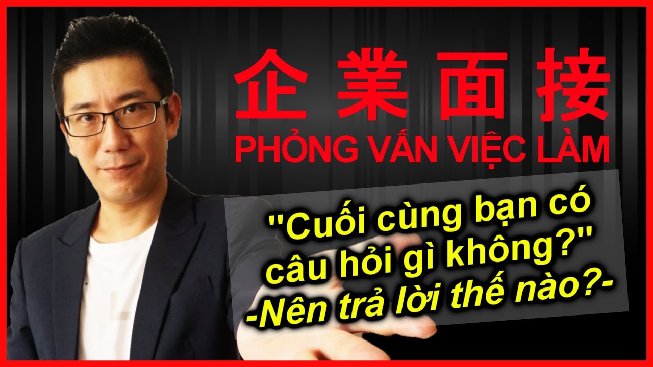 Những câu hỏi không nên hỏi trong phỏng vấn việc làm tại công ty Nhật Bản