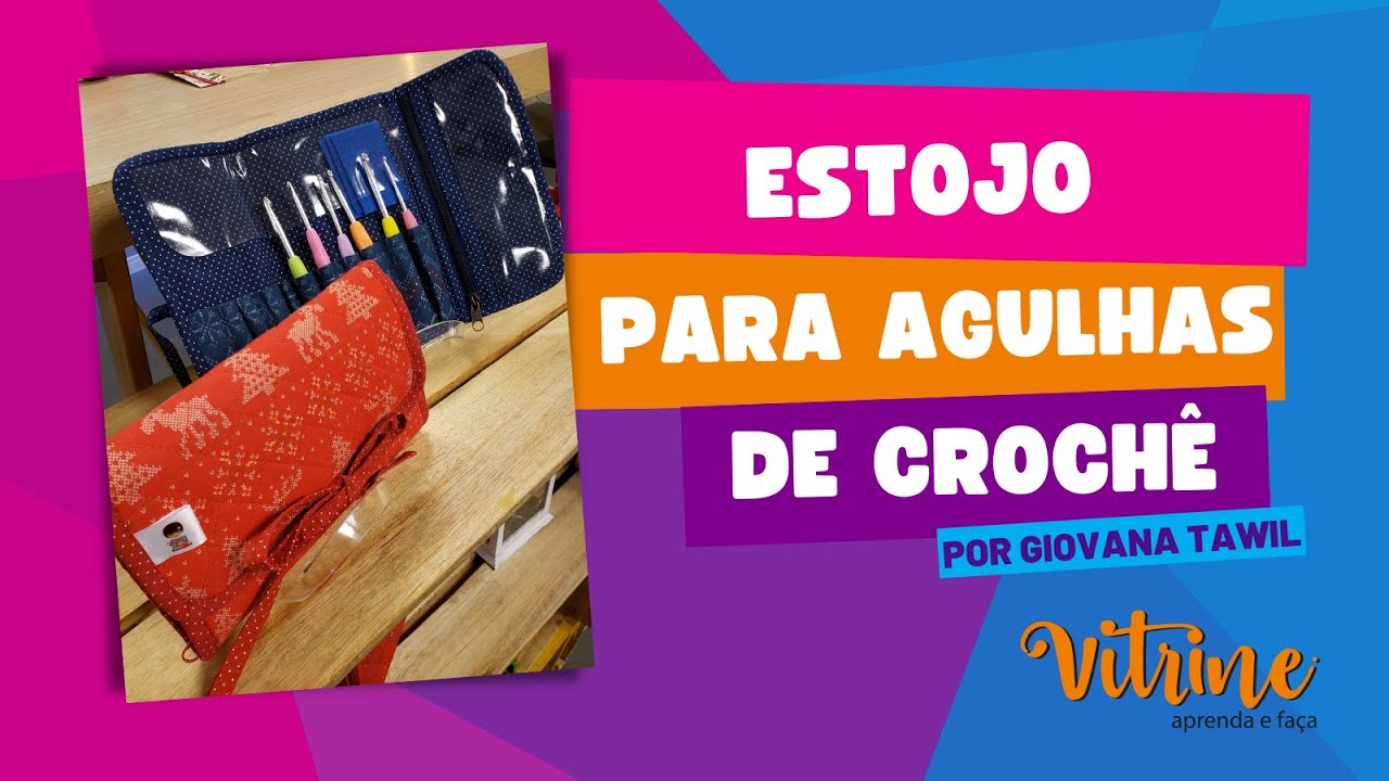 Estojo para agulha de crochê