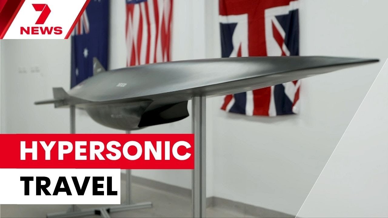 Sydney to London in two hours? Brisbane-built hypersonic jet aiming to change air travel | 7NEWS
