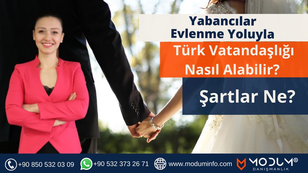 Yabancılar Evlenme Yoluyla Türk Vatandaşlığı Nasıl Alabilir? Şartlar Ne?