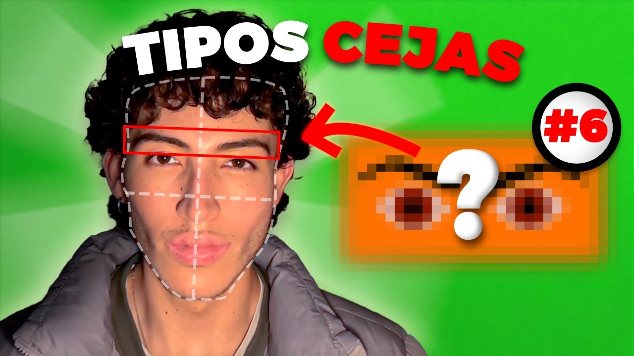 6 Tipos De CEJAS Que Te Harán ATRACTIVO Según TU ROSTRO