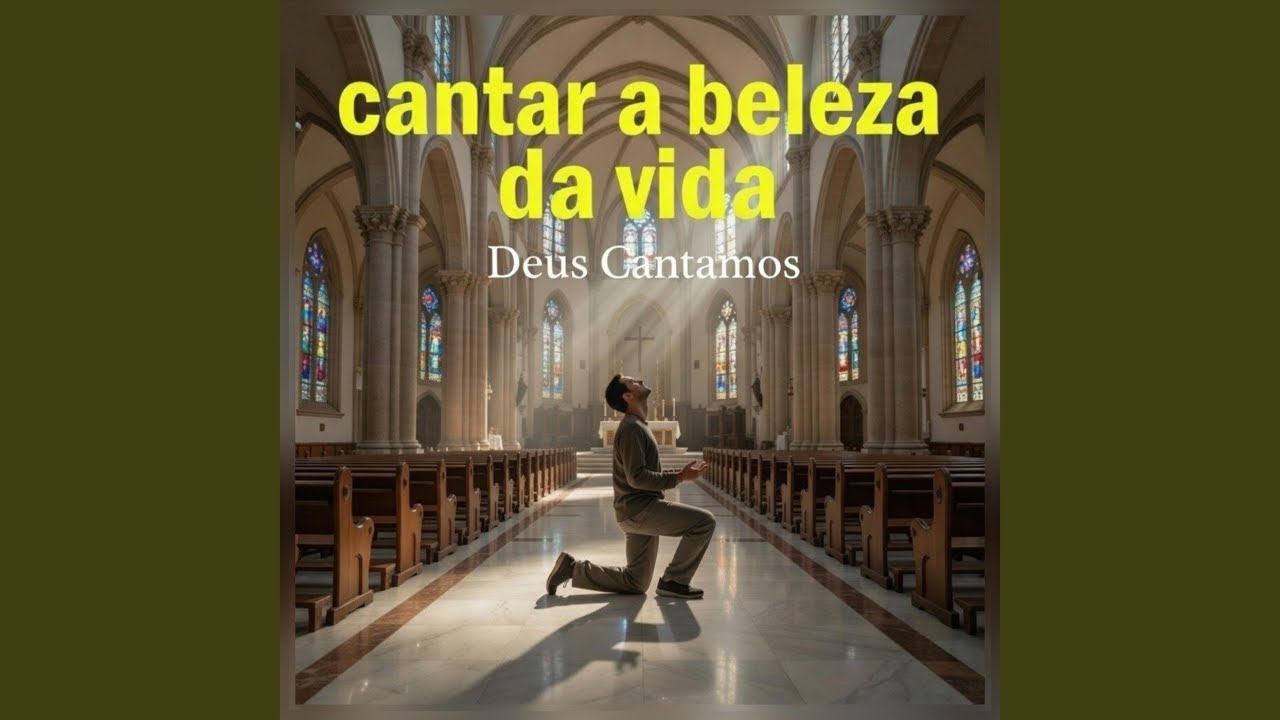 Cantar a Beleza da Vida