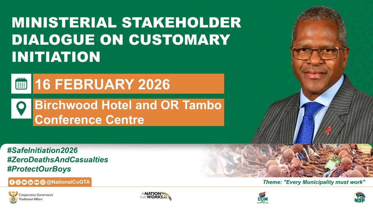 Ministerial Stakeholder Dialogue on Customary Initiation | Birchwood Conference Centre | 16 February