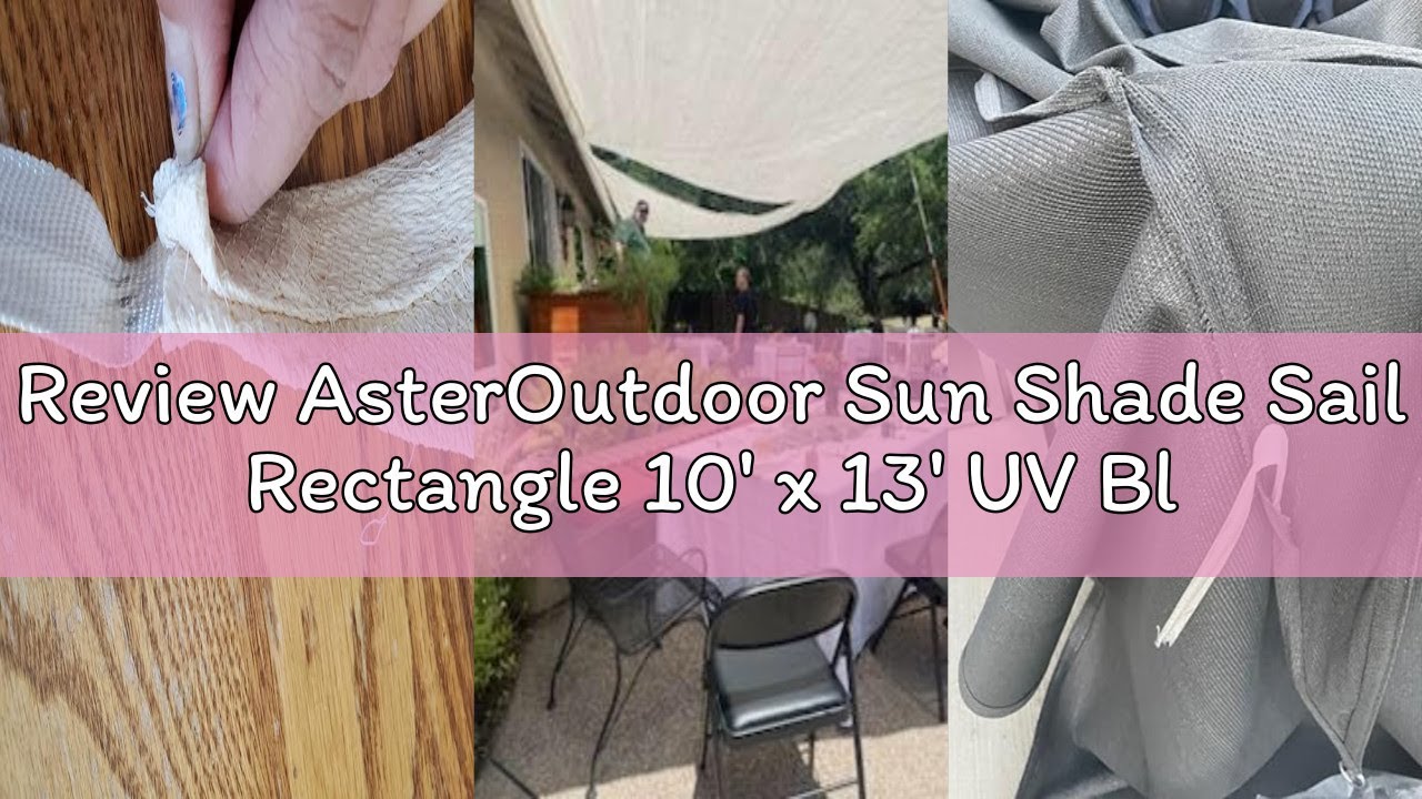 Review AsterOutdoor Sun Shade Sail Rectangle 10' x 13' UV Block Canopy for Patio Backyard Lawn Garde