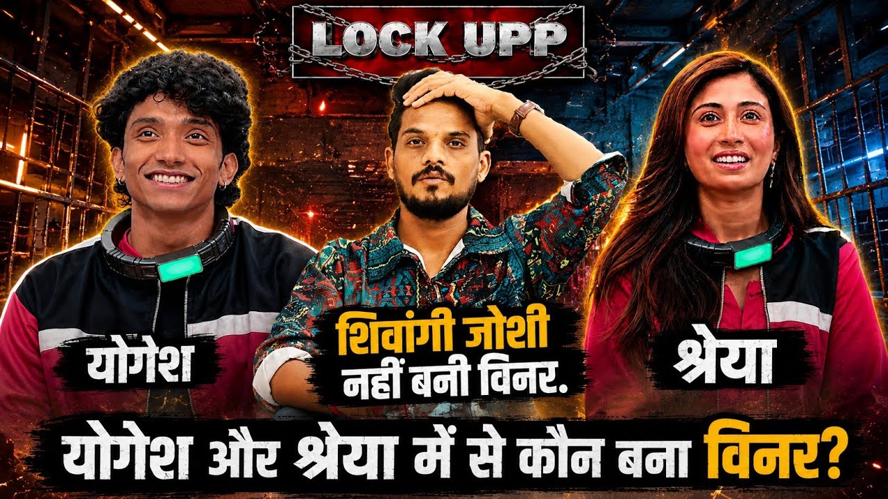 Lockup 2 Winner Update: Shivangi Is Not The Winner | Shreya vs. Yogesh: Who Won Lockup 2?