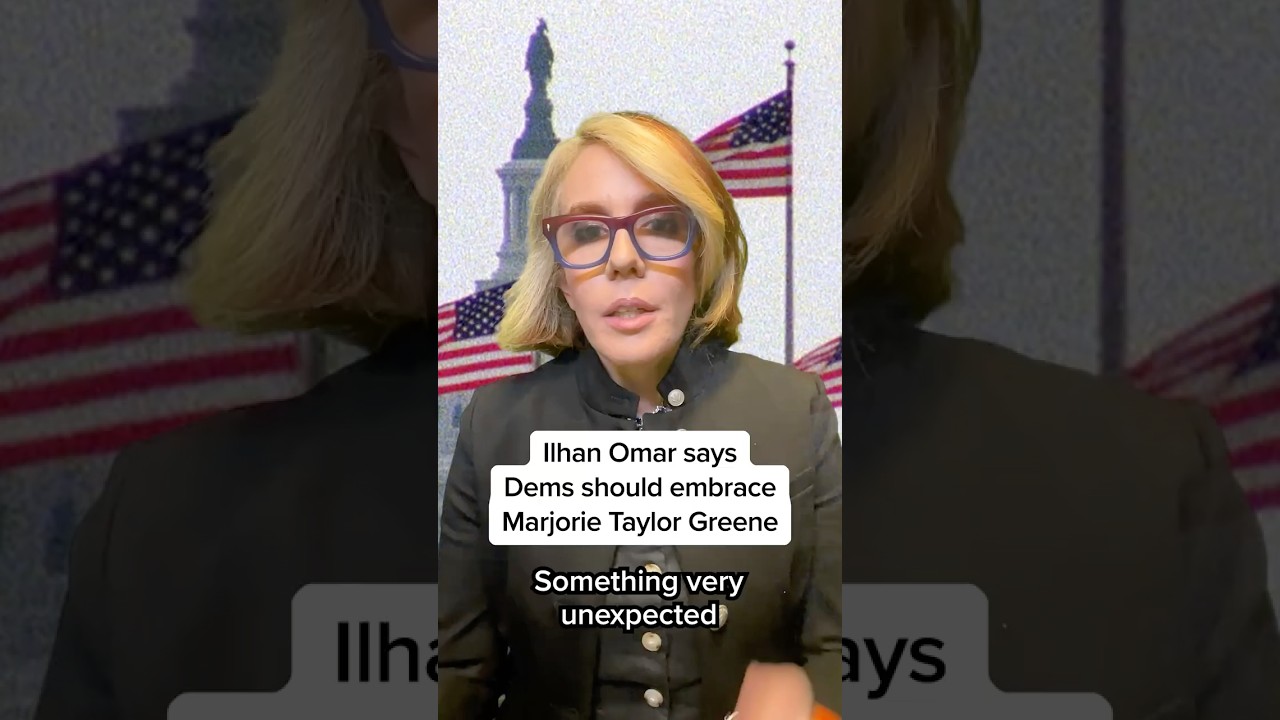 Ilhan Omar says Dems should embrace Marjorie Taylor Greene