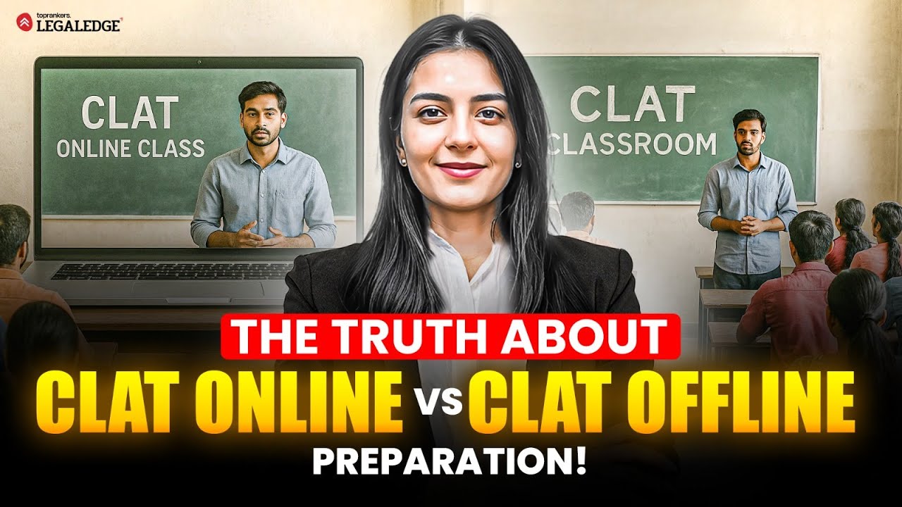 CLAT 2026 | CLAT Online vs CLAT Offline Preparation &ndash; Which One Should You Choose?