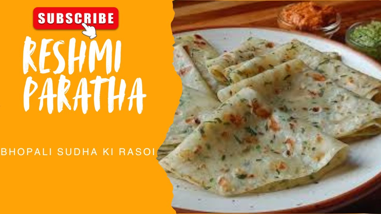 Reshmi Paratha Recipe