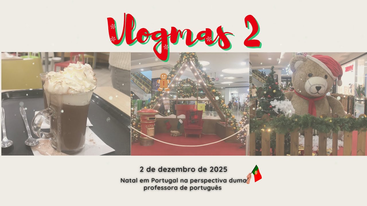 VLOGMAS 2 - decorações de Natal, chocolate quente do Pingo Doce e lenda do bolo-rei (2/12/2025)