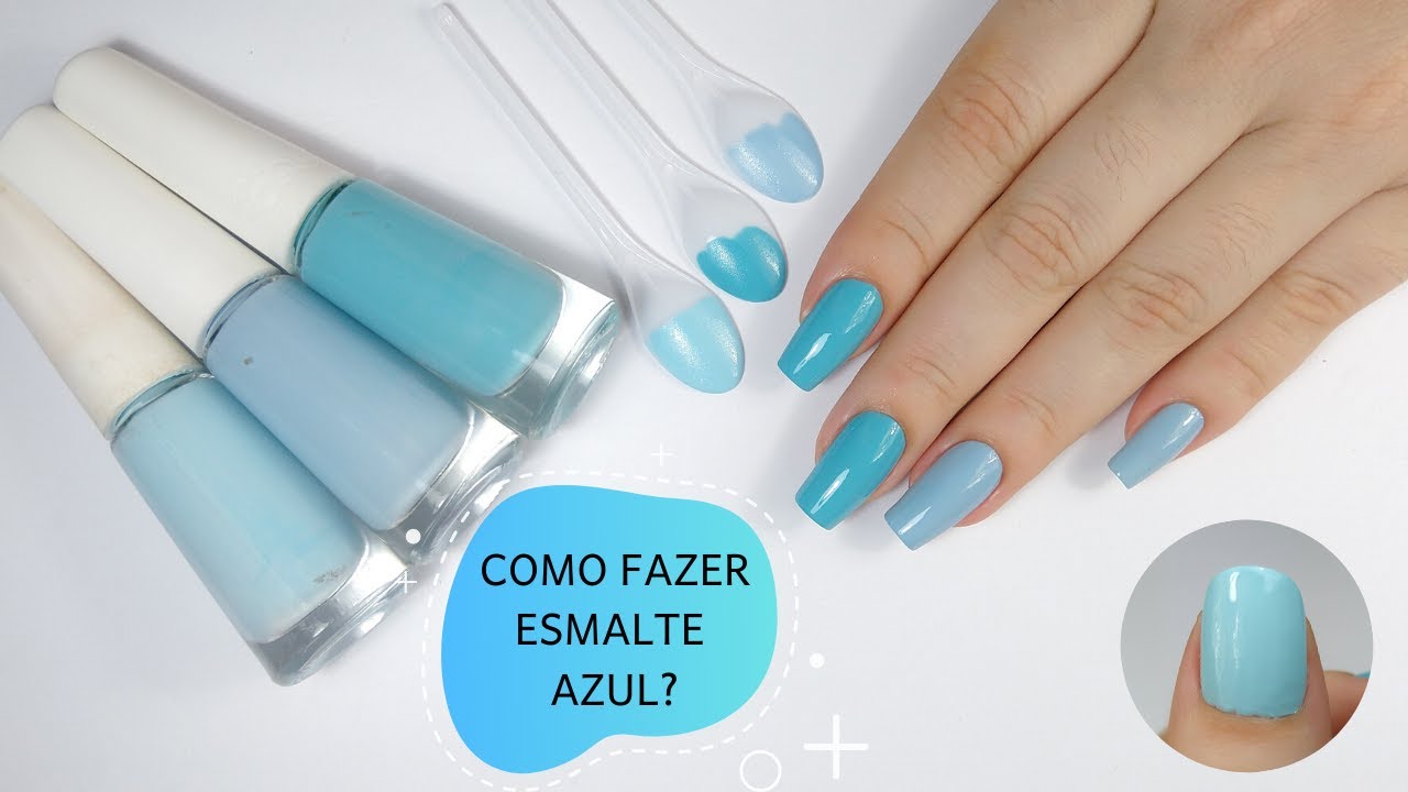 COMO FAZER ESMALTE AZUL CLARO ? | 3 TONS DIFERENTES
