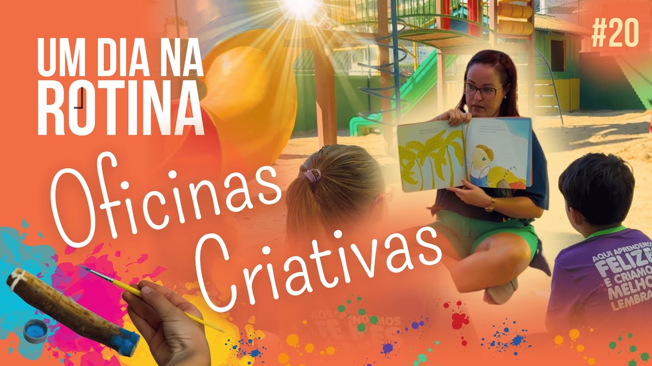OFICINAS CRIATIVAS INFANTIS | UM DIA NA ROTINA #20