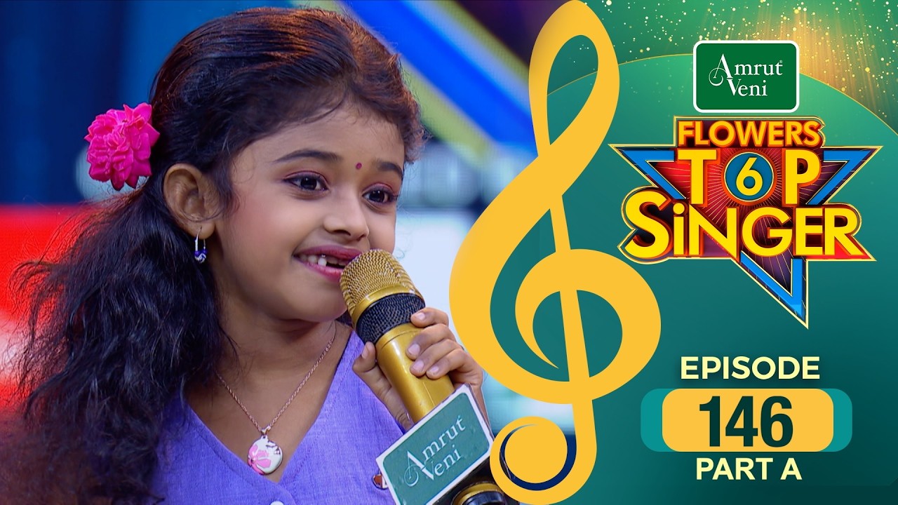 Flowers Top Singer 6 | Musical Reality Show | EP # 146 | PART A